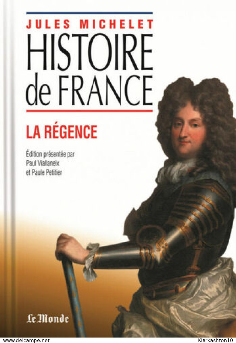 Histoire De France La Regence - Otros & Sin Clasificación