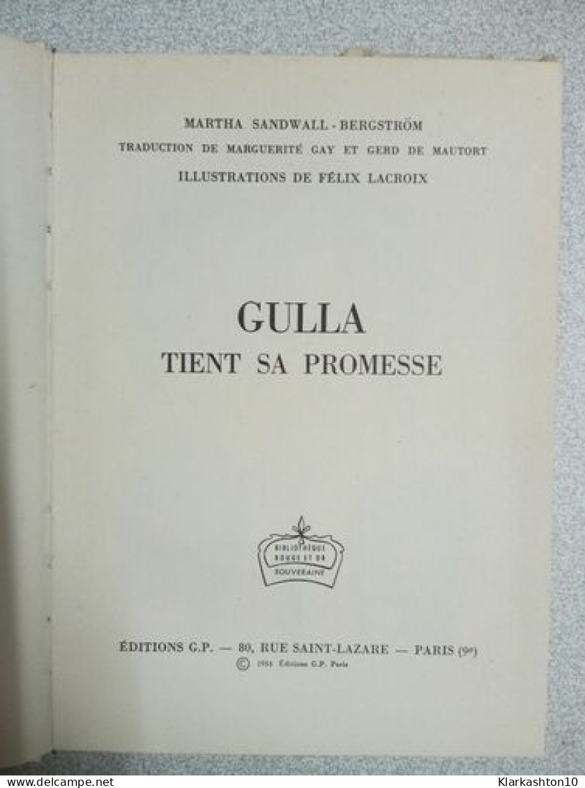 Gulla Tient Sa Promesse - Otros & Sin Clasificación