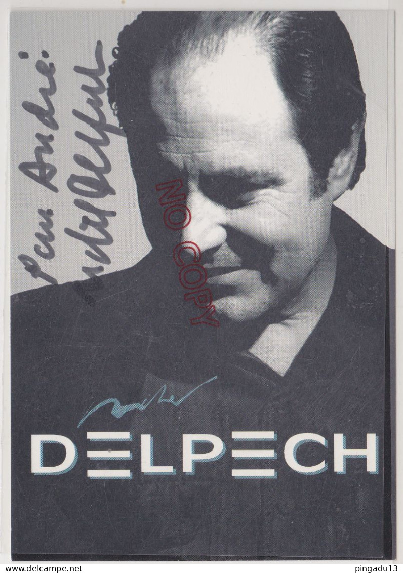 Fixe Dédicace Autographe Michel Delpech - Signed Photographs