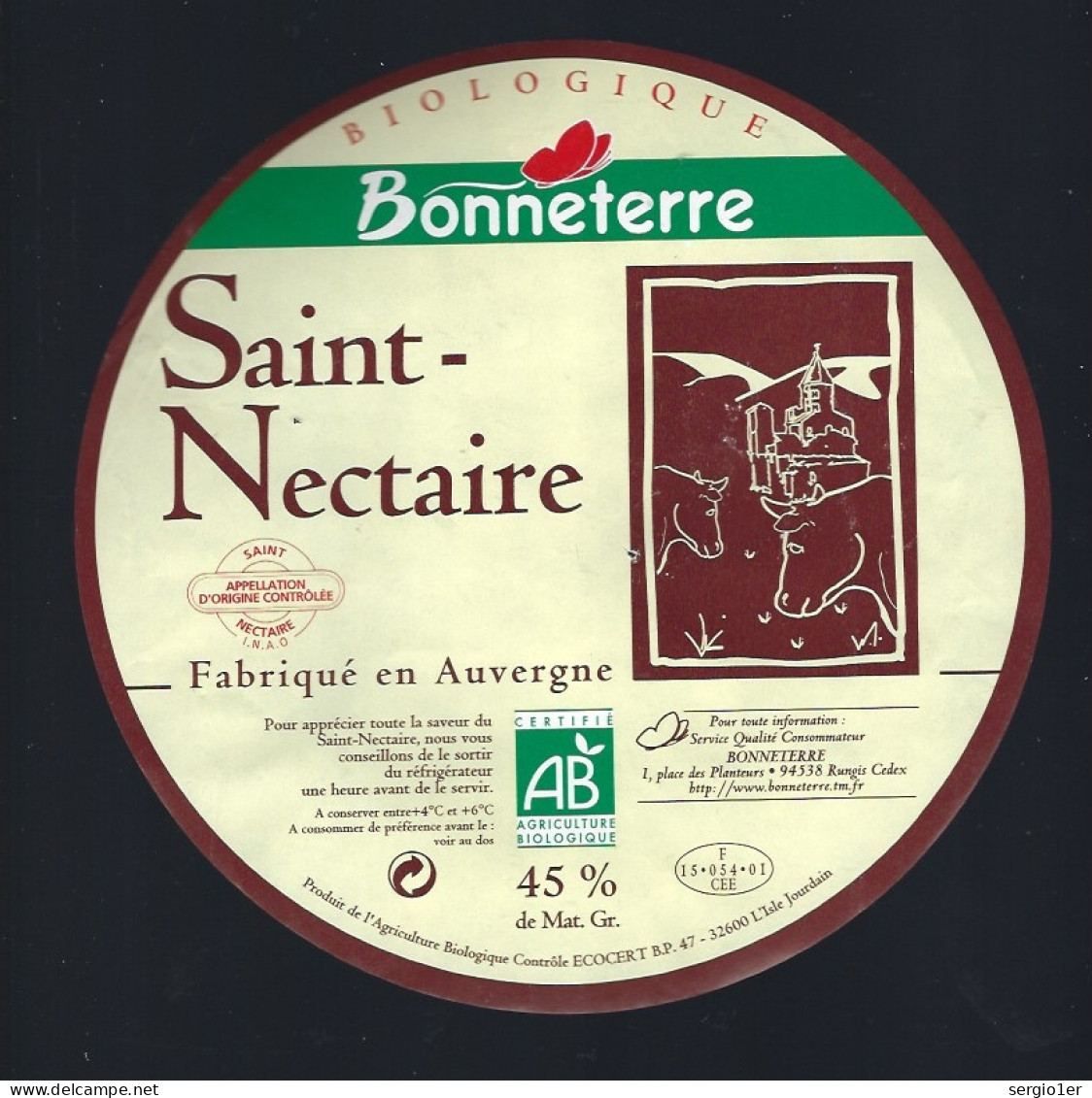 Etiquette Fromage Saint Nectaire Biologique Bonneterre Fabriqué En Auvergne F1505401CEE - Fromage