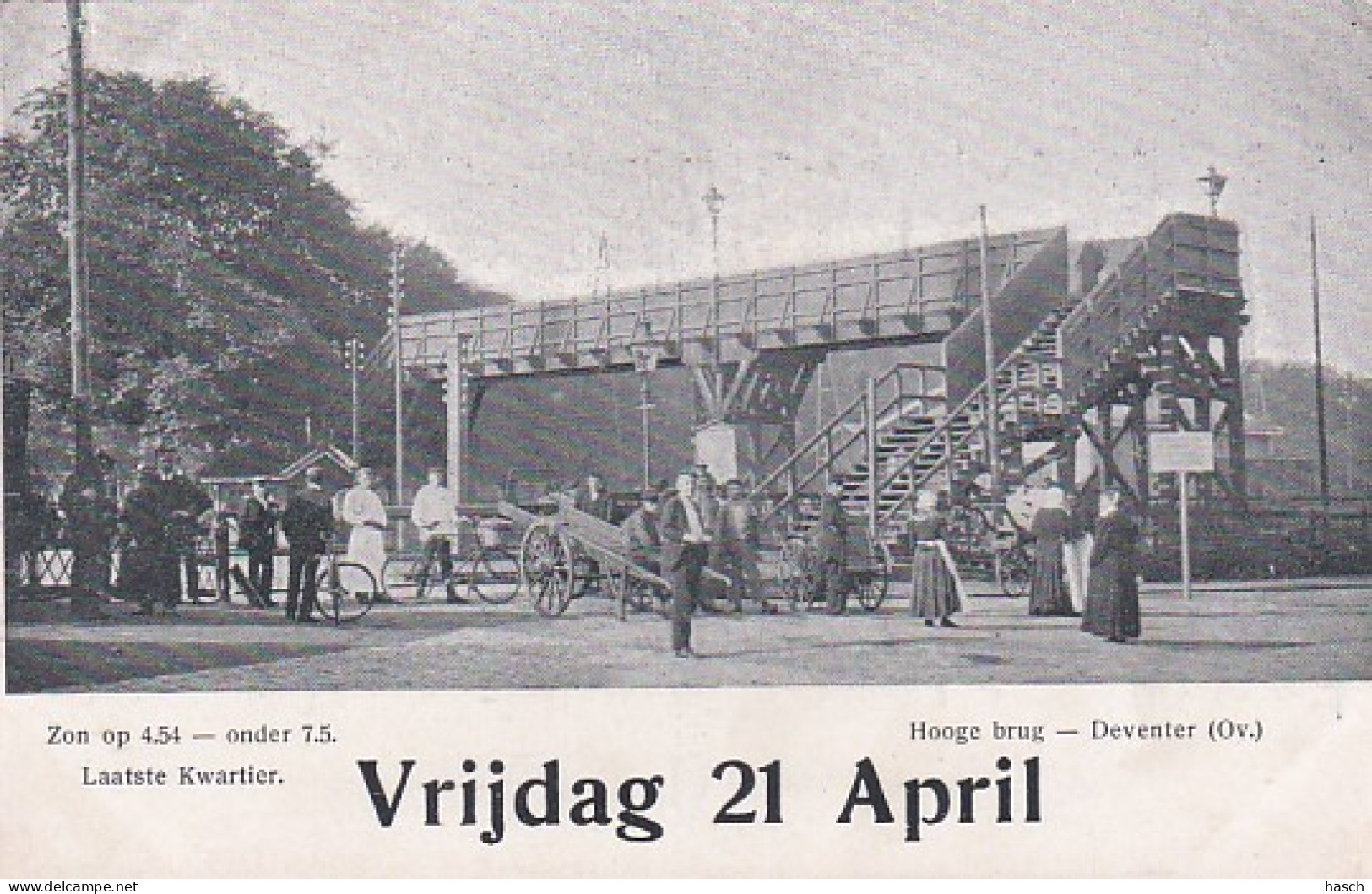 4822258Deventer, Hooge Brug Vrijdag 21 April. (minuscule Vouwen In De Hoeken) - Deventer