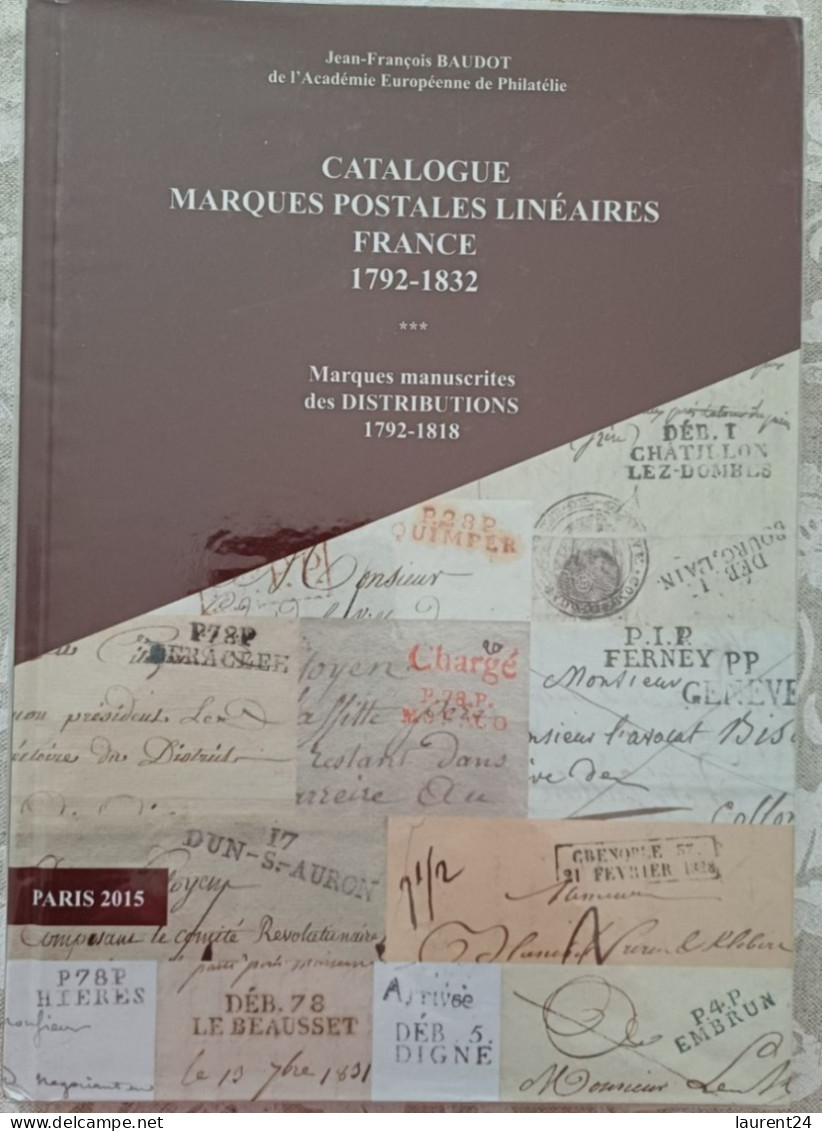 CATALOGUE MARQUES POSTALES LINEAIRES FRANCE 1792-1832 - Philatelie Und Postgeschichte