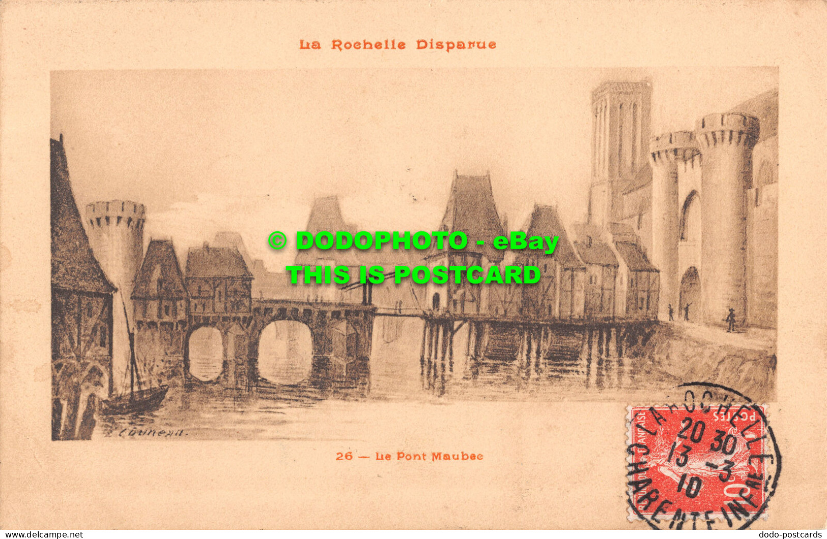 R505669 La Rochelle Disparue. Le Pont Maubec. M. A. Roblin. 1910 - Monde