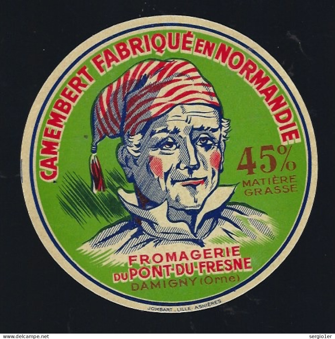 étiquette Fromage Camembert 45%mg  Fabriqué En  Normandie  Fromagerie Du Pont Du Fresne  Damigny Orne 61 " Homme, Bonnet - Quesos