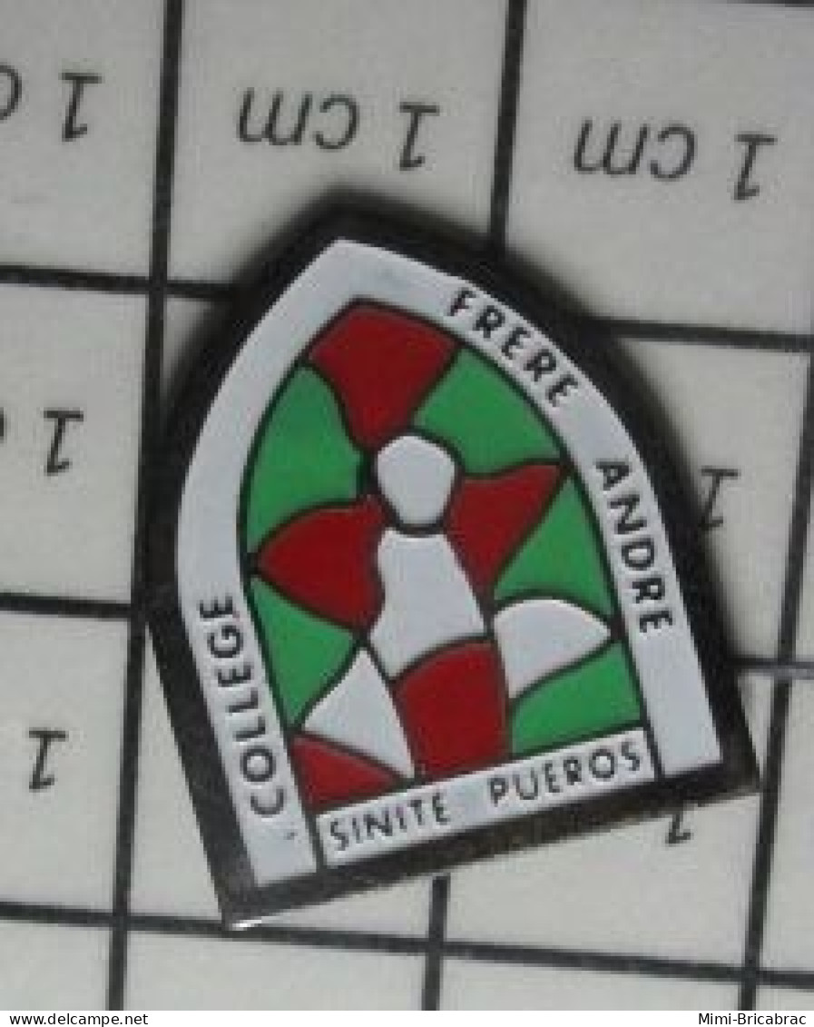 416c Pin's Pins / Beau Et Rare / ADMINISTRATIONS / VITRAIL COLLEGE FRERE ANDRE SINITE PUEROS - Administración