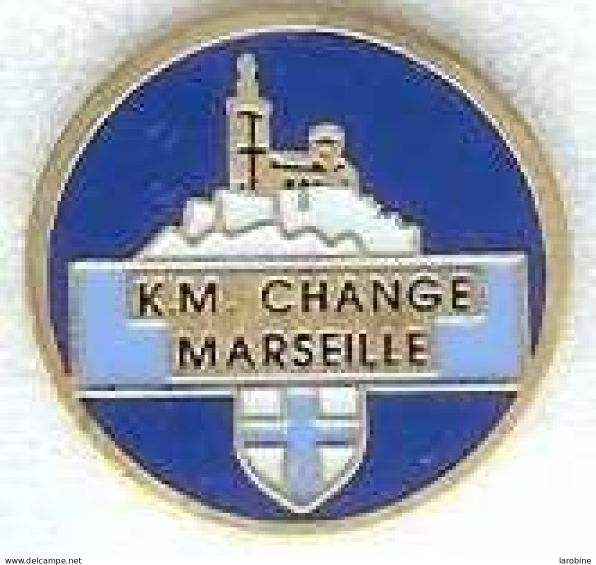 @@ Blason De MARSEILLE La Bonne Mère Banque Bureau De Change KM CHANGE @@ Ba64 - Banques