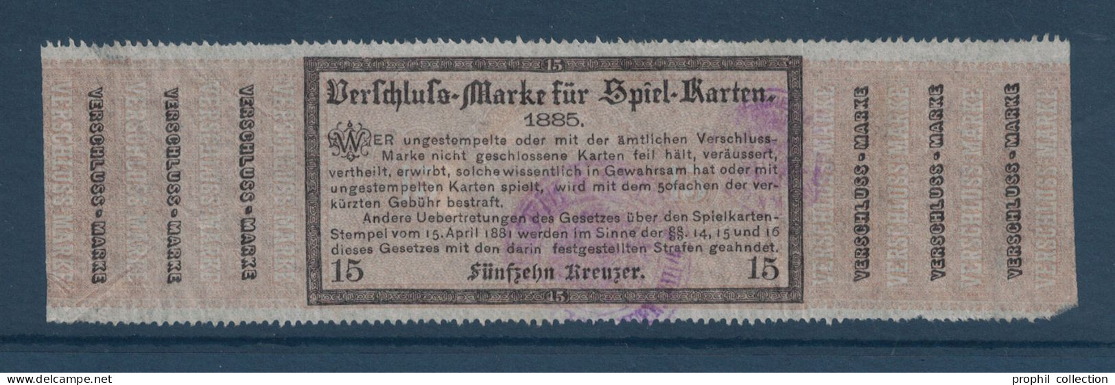 VIGNETTE Ou TIMBRE FISCAL ? " VERSCHLUSS MARKE FUR SPIEL-KARTEN " 15 KREUZER REVENUE AUSTRIA AUTRICHE VIENNE - Steuermarken