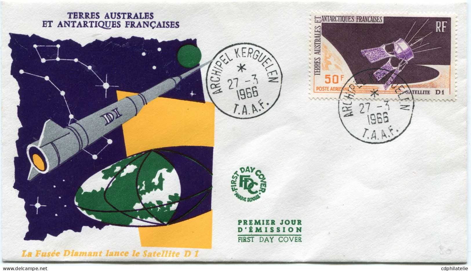 T. A. A. F. ENVELOPPE 1er JOUR DU PA 12 SATELLITE D 1 AVEC OBLITERATION ARCHIPEL KERGUELEN 27-3-1966 - FDC