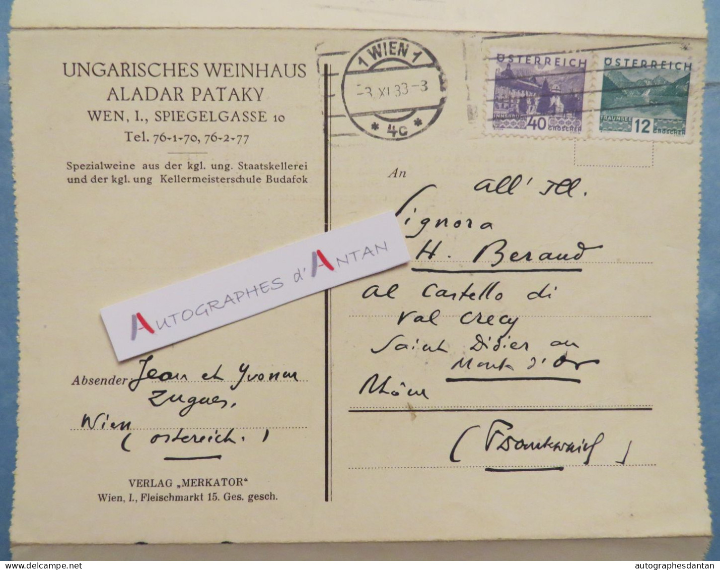 ● Ungarisches Weinhaus - Aladar Pataky - WIEN - Correspondance Jean HUGUES 1934 à Henri BERAUD Saint Didier Au Mont D'or - Writers