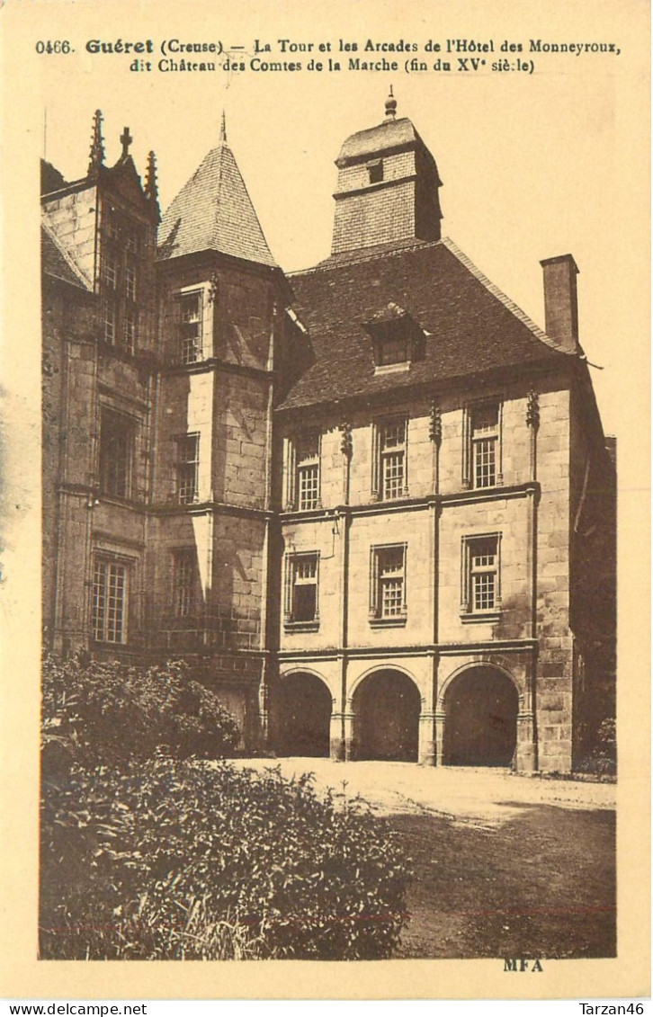 25.04.2024   -  0466. GUERET - La Tour Et Les Arcades De L'hôtel Des Monneyroux Dit Château Des Comtes De La Marche - Guéret