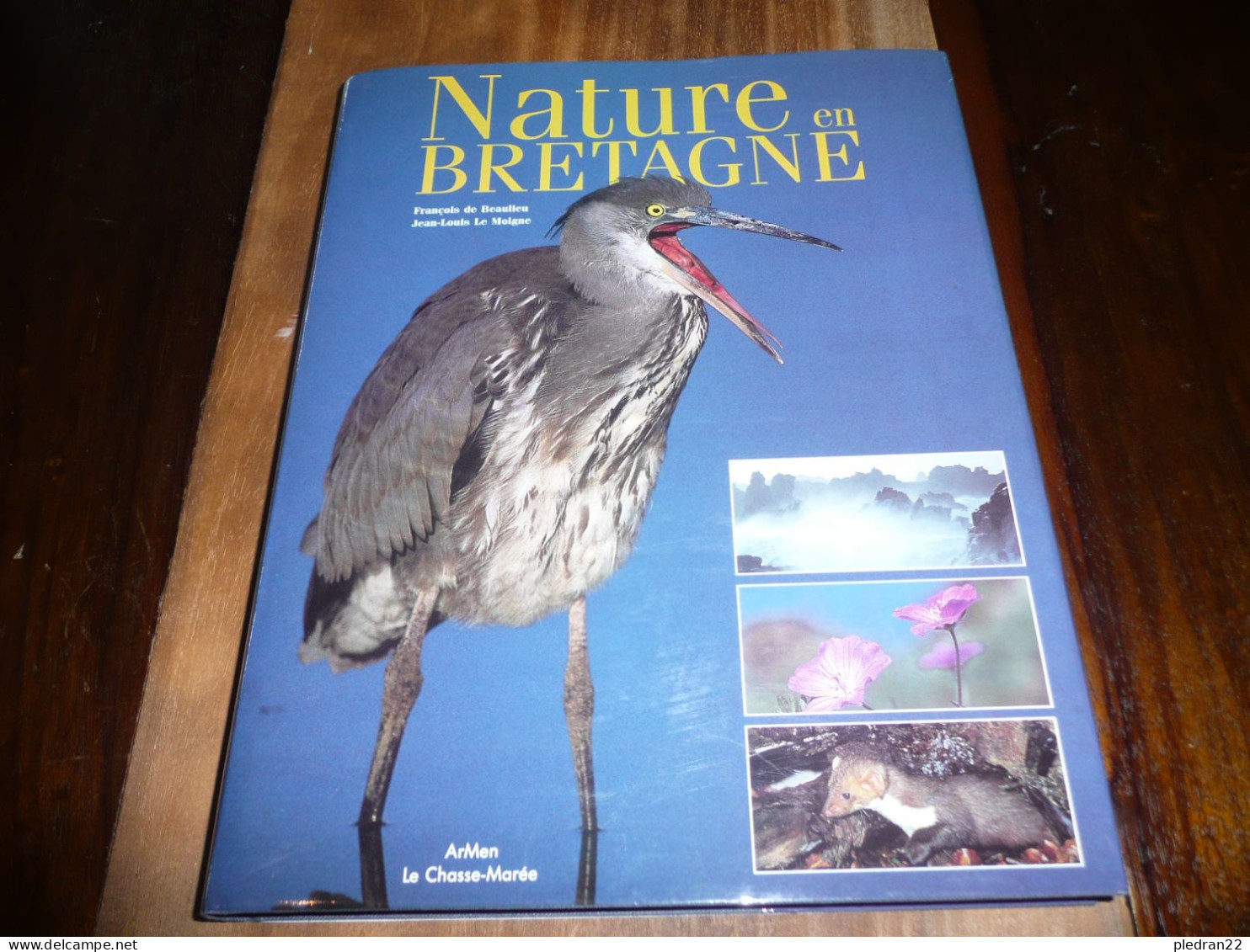 NATURE EN BRETAGNE FRANCOIS DE BEAULIEU JEAN LOUIS LE MOIGNE DESSINS DE JEAN HAMON ARMEN CHASSE MAREE 1991 - Bretagne