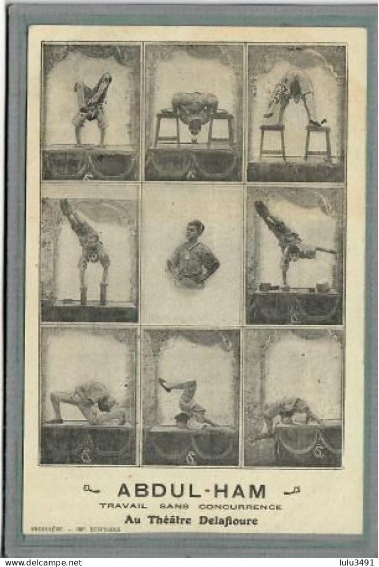 CPA -CIRQUE - ABDUL-HAM - Thème: Acrobatie, Contorsionniste, équilibriste, Gymnastique, Spectacle, Théâtre - 1910 - Cirque