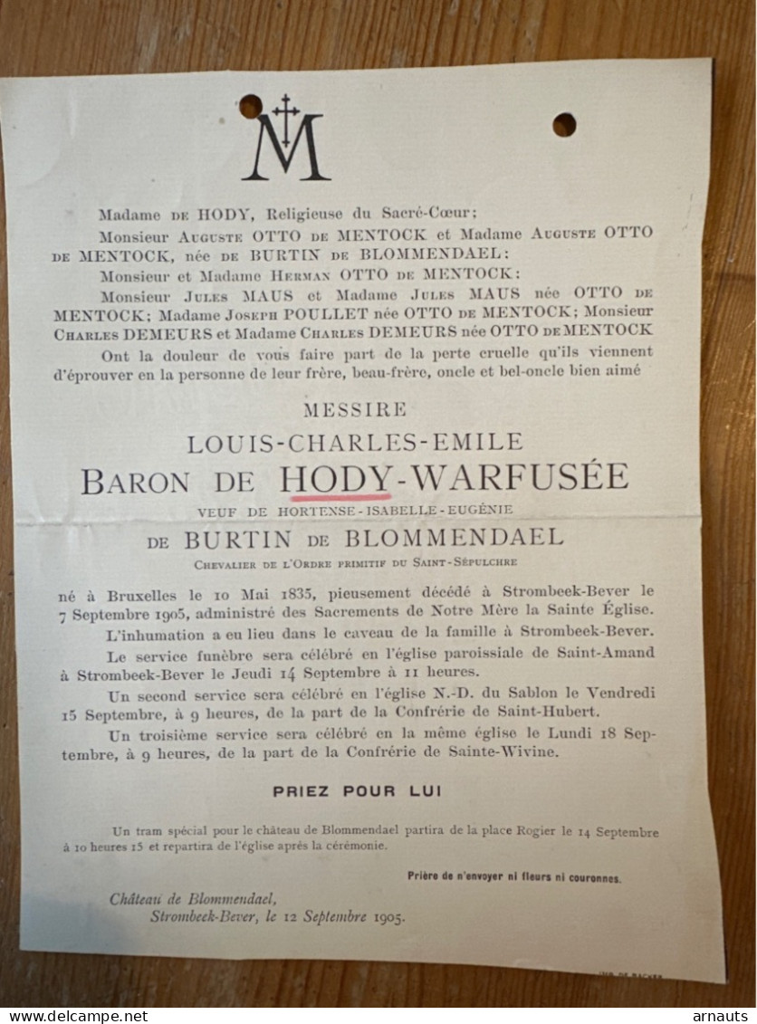 Messire Louis Baron De Hody Warfusee Veuf De Burtin De Blommendael *1835 Bruxelles +1905 Strombeek-Bever Otto De Mentock - Avvisi Di Necrologio