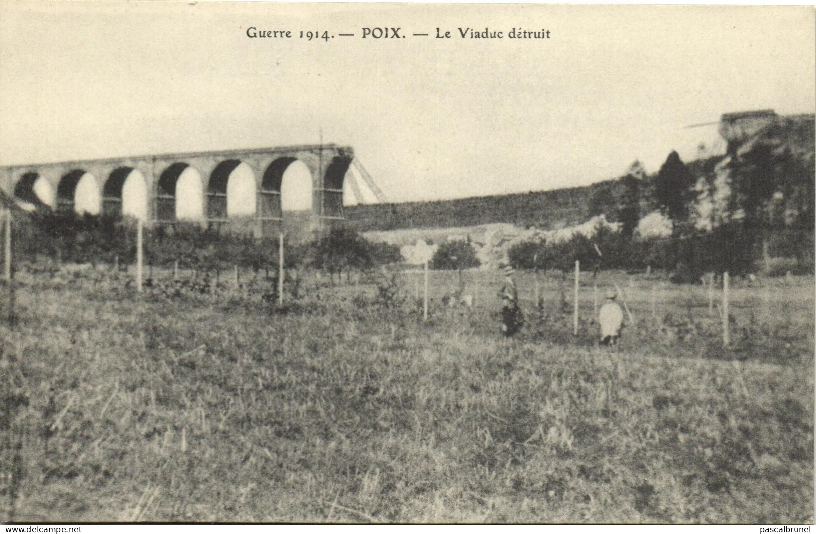 POIX DE PICARDIE - LE VIADUC DETRUIT - GUERRE 1914 - Poix-de-Picardie