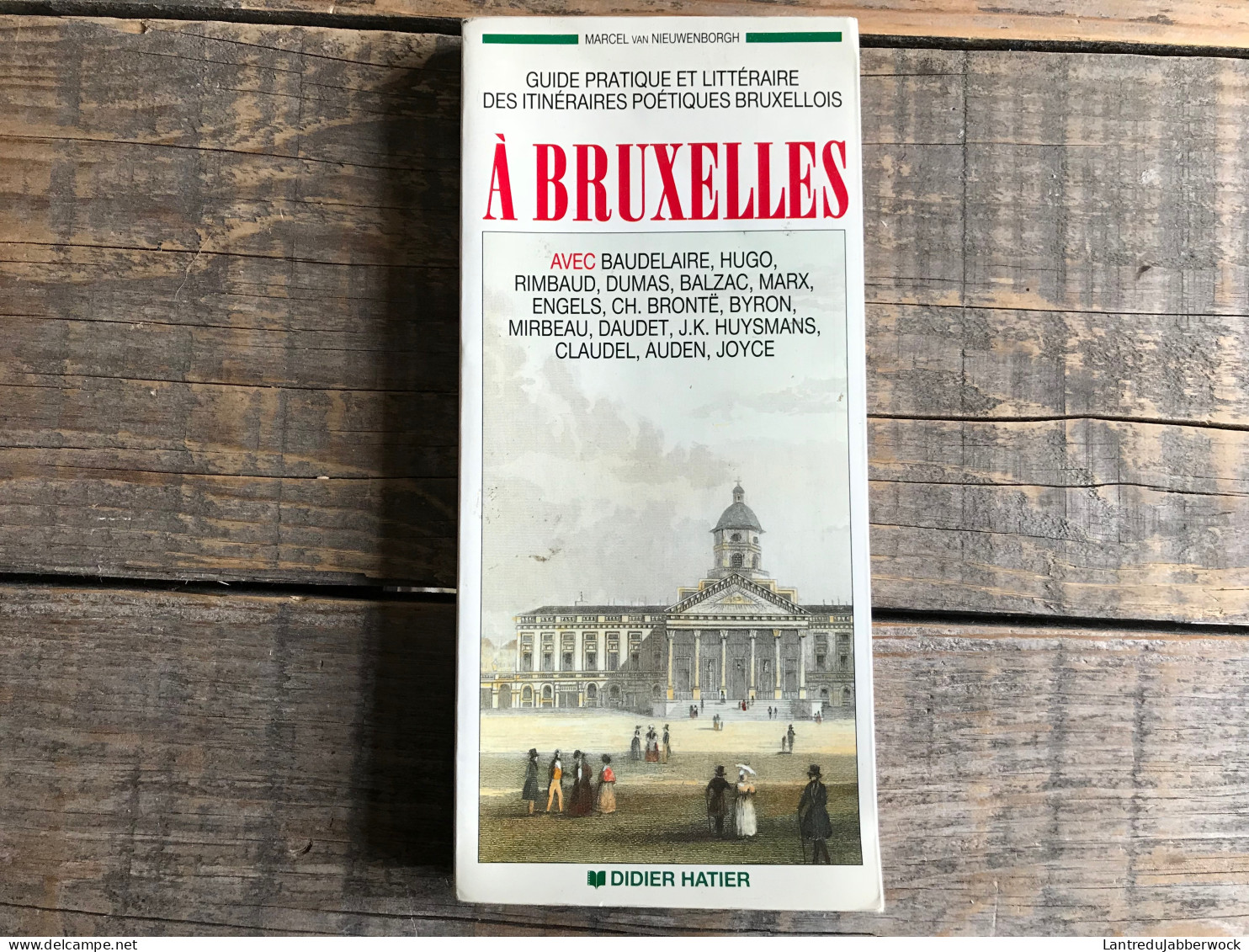 VAN NIEUWENBORGH A Bruxelles Guide Pratique Et Littéraire Des Itinéraires Poétiques Bruxellois Régionalisme Baudelaire  - Belgien