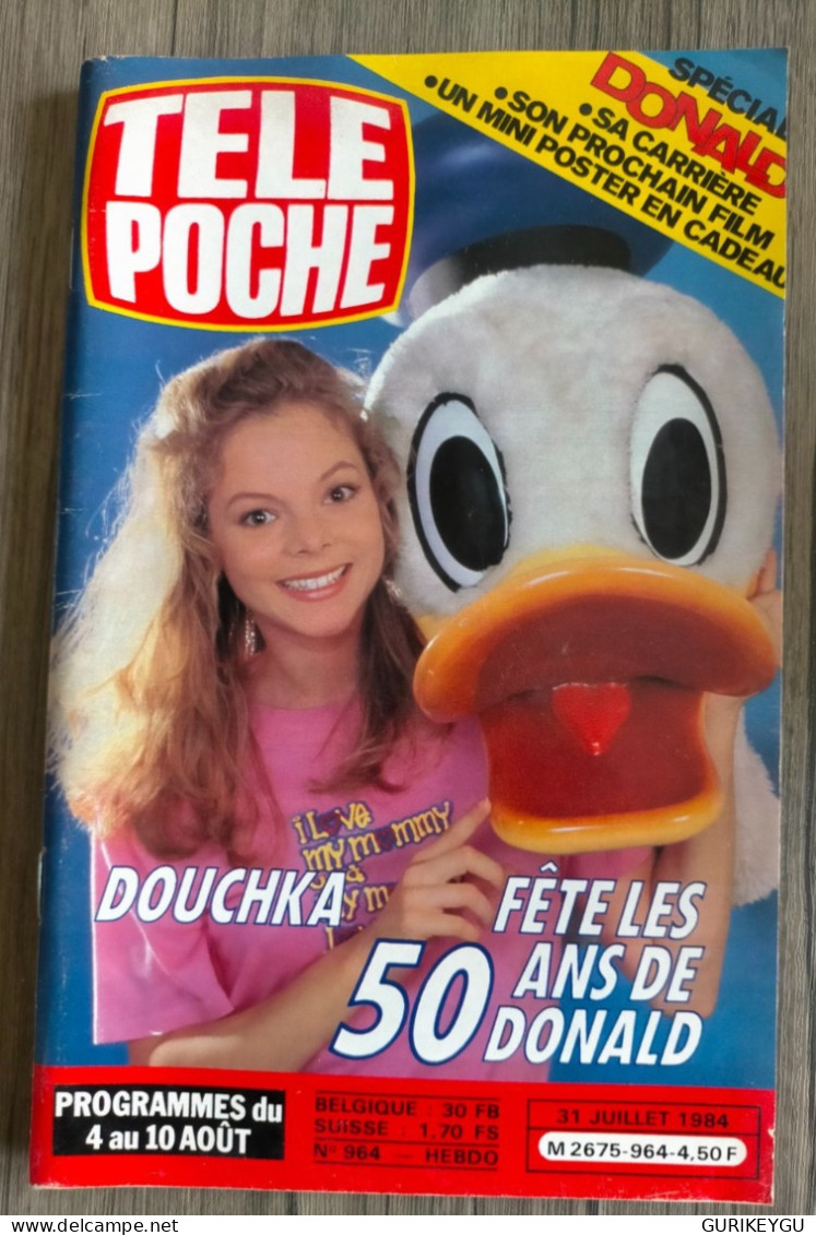 Magazine TELE POCHE N° 964 DOUCHKA Les 50 ANS De DONALD BRIGITTE BARDOT LUCKY LUKE 31/07/1984 PLATINI NEUF - Action