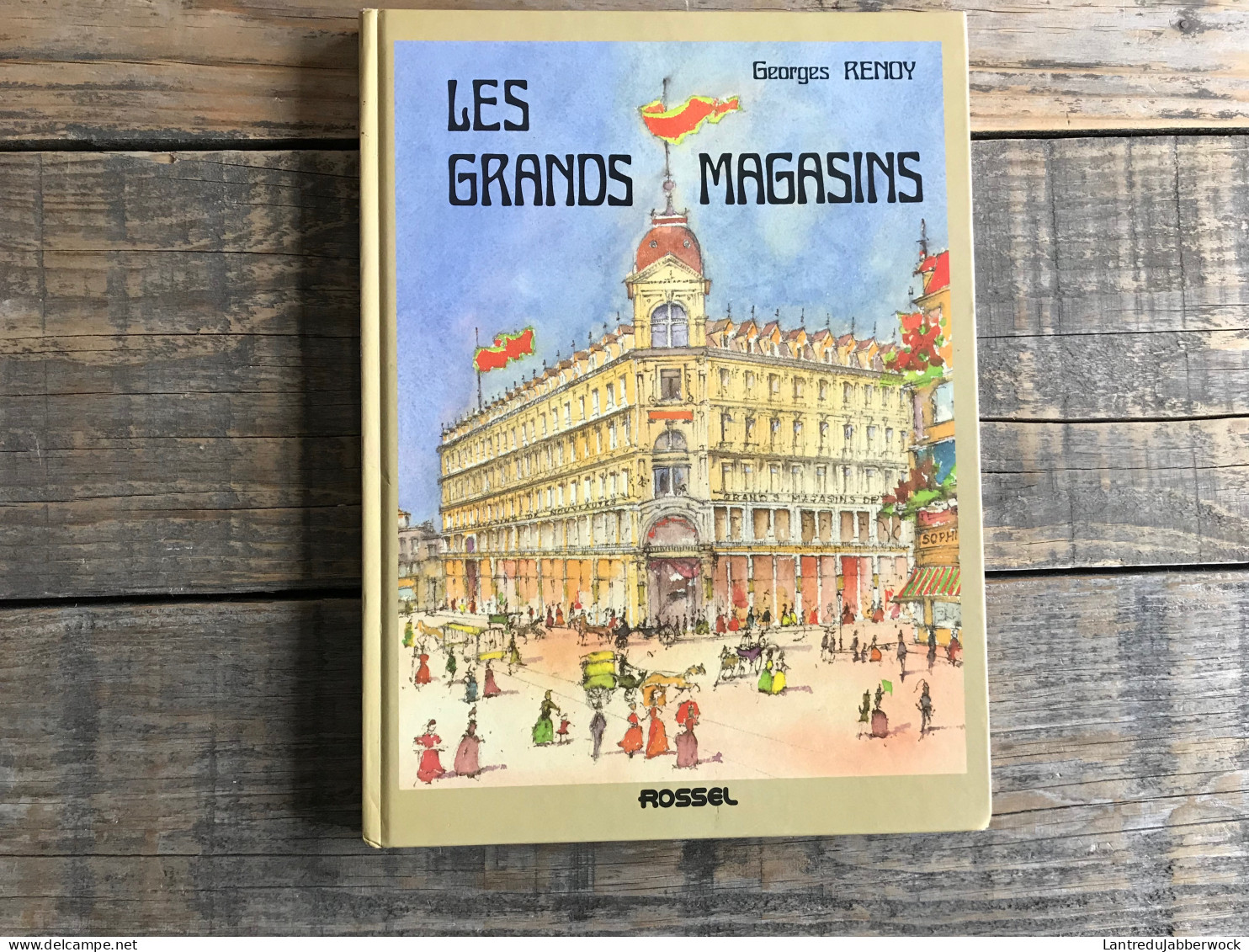 Georges RENOY Les Grands Magasins BRUXELLES Régionalisme Au Bon Marché Innovation Anspach Bourse Delhaize Franchomme - Belgien