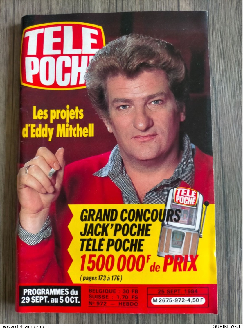 Magazine TELE POCHE N° 972 EDDY MITCHELL ISABELLE ADJANI Pub BUGS BUNNY BRIGITTE BARDOT 25/09/1984 NEUF - Acción