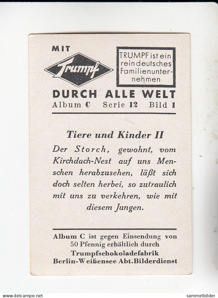 Mit Trumpf Durch Alle Welt Tiere Und Kinder II Der Storch Und Das Kind   C Serie 12 # 1 Von 1934 - Other Brands