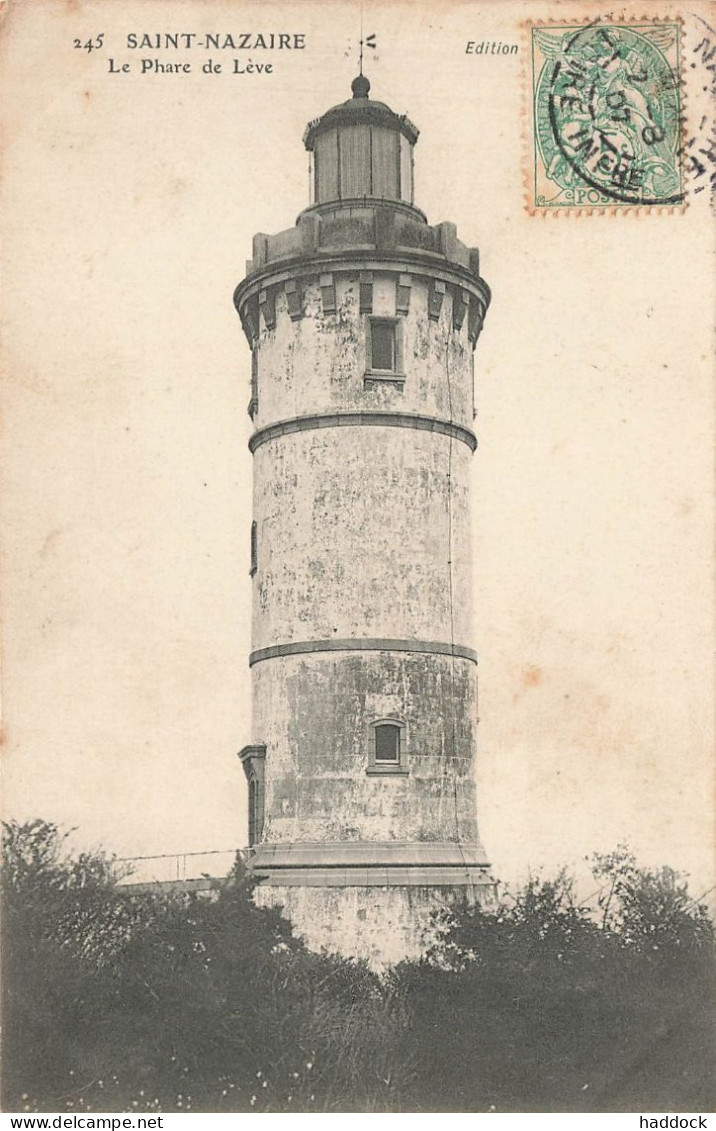 SAINT NAZAIRE : LE PHARE DE LEVE - Saint Nazaire