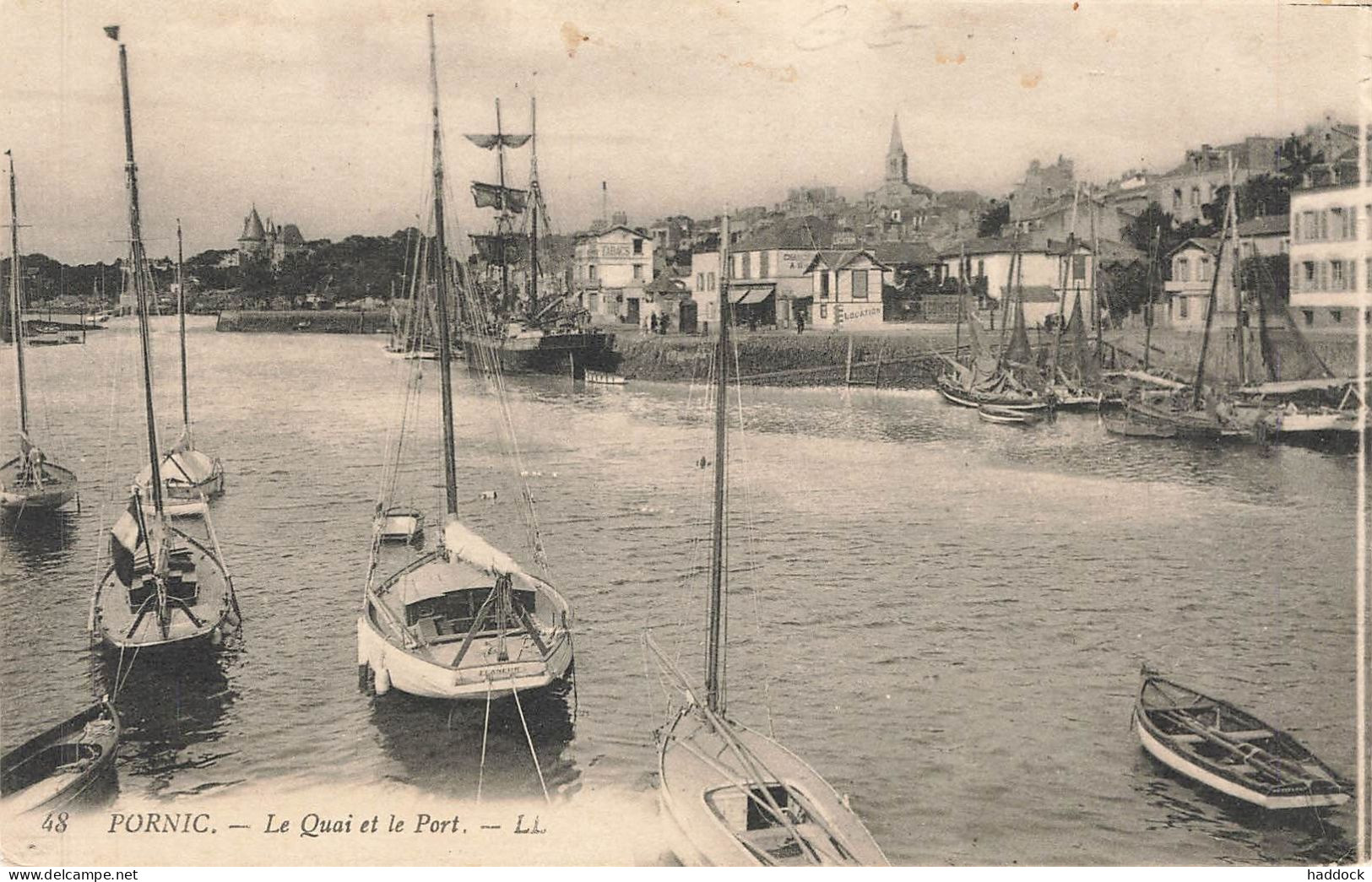 PORNIC : LE QUAI ET LE PORT - Pornic