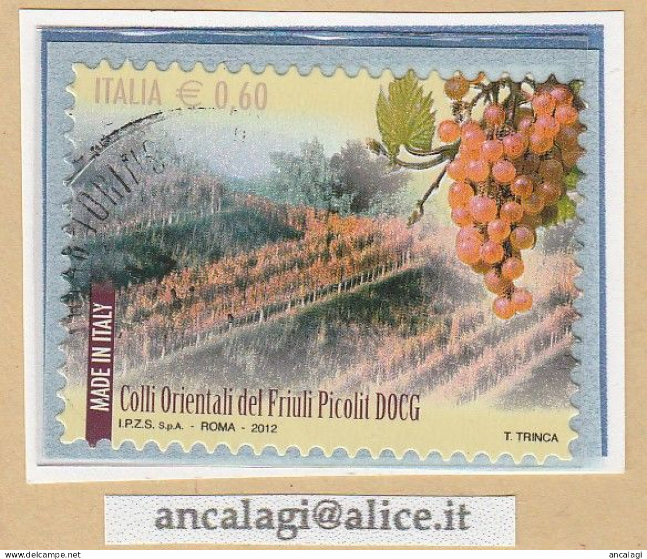 USATI ITALIA 2012 - Ref.1207F "MADEIN ITALY: Colli Orientali Del Friuli Picolit" 1 Val. - - 2011-20: Afgestempeld