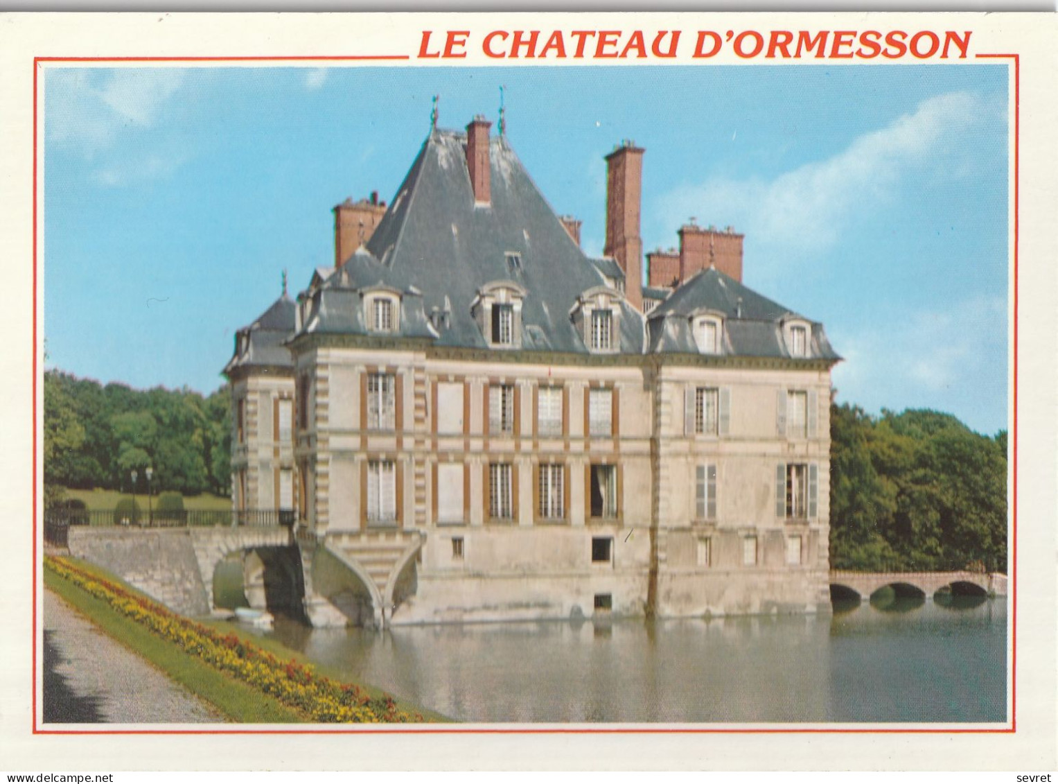 ORMESSON SUR MARNE . - Le Château D'Ormesson . Carte Pas Courante - Ormesson Sur Marne