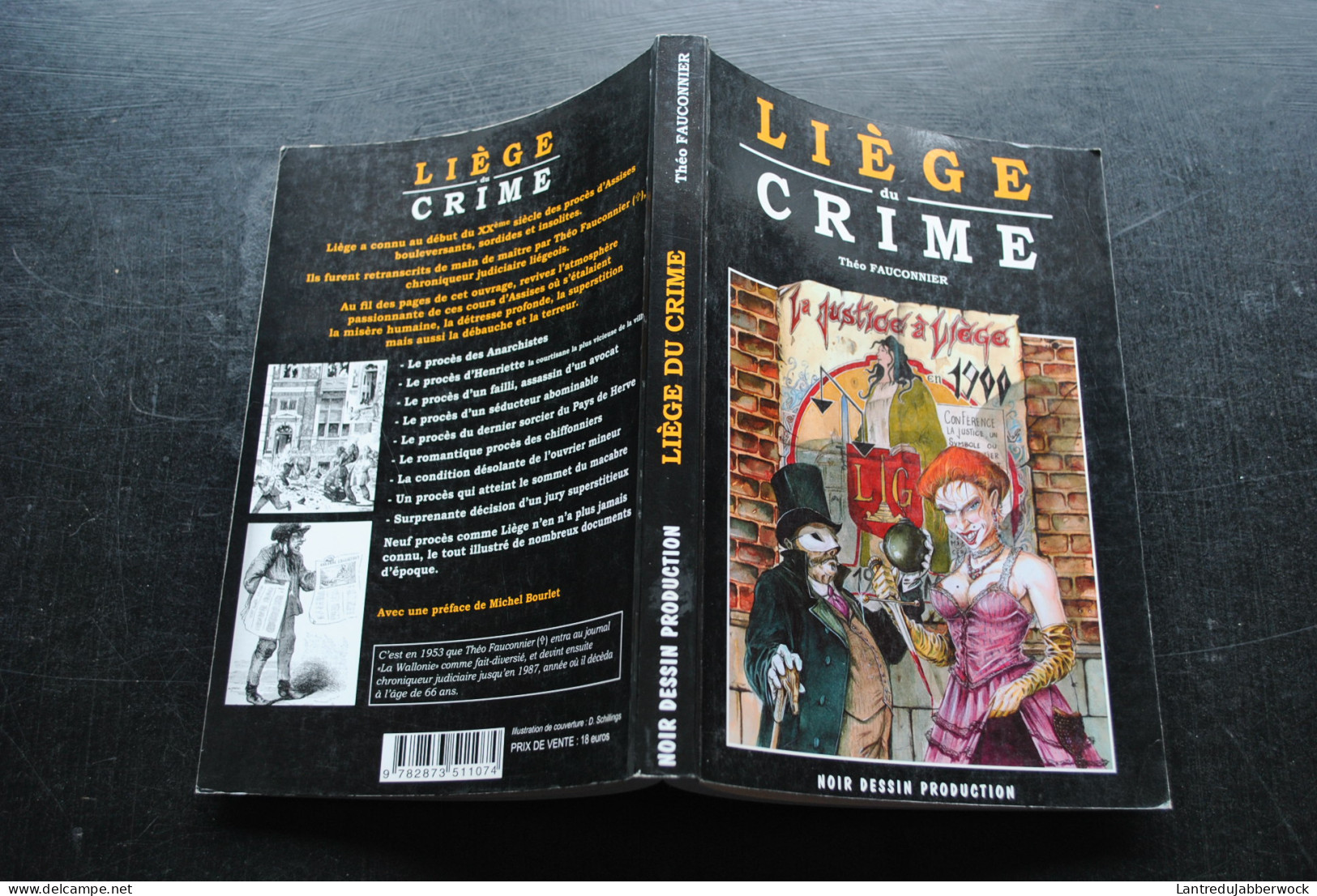 Théo FAUCONNIER Liège Du Crime Régionalisme Procès Des Anarchistes Henriette Assassin Sorcier Chiffonnier Mineur - Belgique