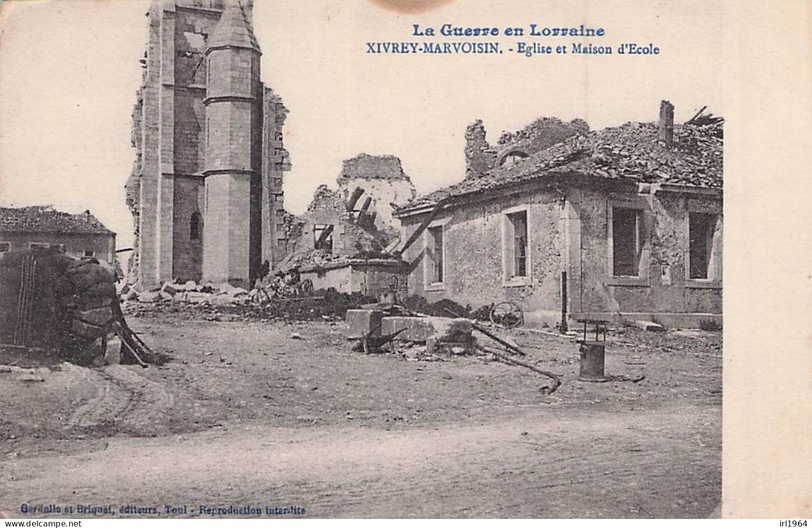 LA GUERRE EN LORRAINE XIVREY-MARVOISIN EGLISE ET MAISON D'ECOLE 1915 - Guerre 1914-18