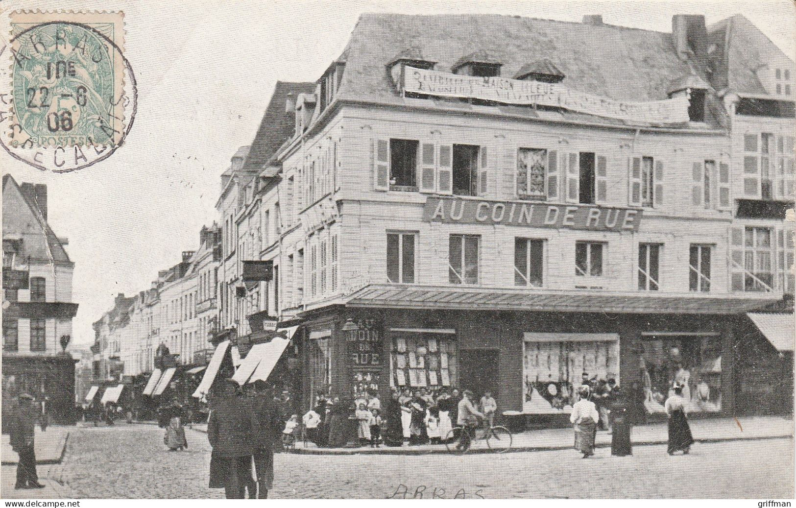 ARRAS LA RUE SAINT AUBERT MAGASIN "AU COIN DE LA RUE" 1906 TBE - Arras