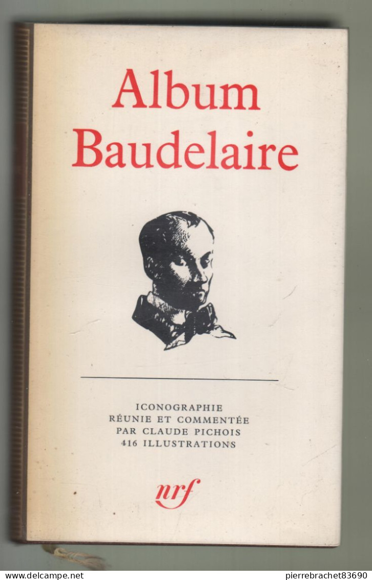 La Pléiade. Album Baudelaire. 1974 - La Pléiade