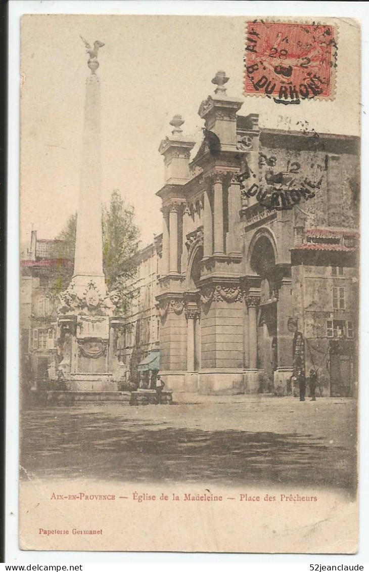 Eglise De La Madeleine Place Des Pêcheurs Assez Rare   1903    N° - Aix En Provence