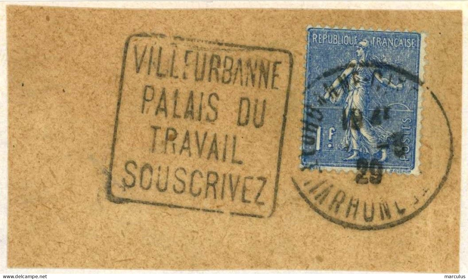 VILLEURBANNE CITE LAFAYETTE RHONE 1929 : Daguin : PALAIS DU TRAVAIL SOUSCRIVEZ  - Fragment - - Mechanical Postmarks (Advertisement)