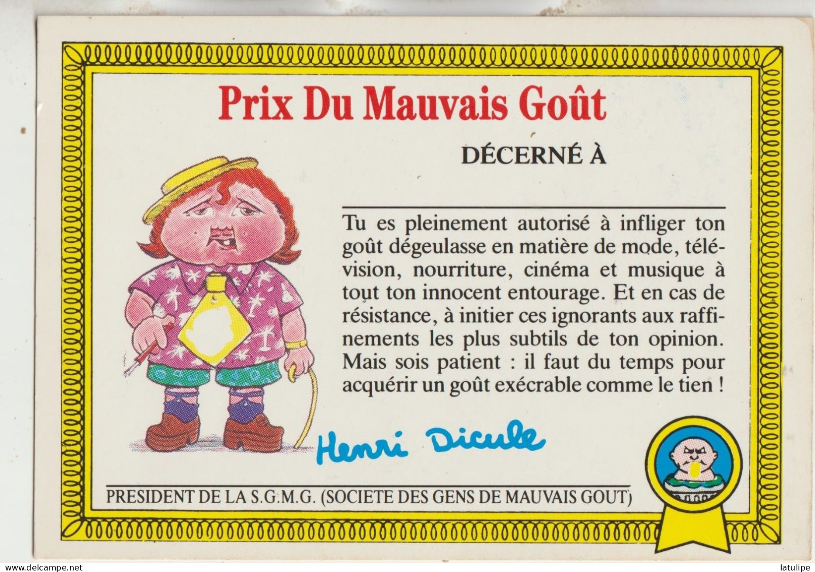 Carte Non Circulée  Prix Du Mauvais Gout : Decerné A ..........Henri  Dicule  President De S G M G - Other & Unclassified