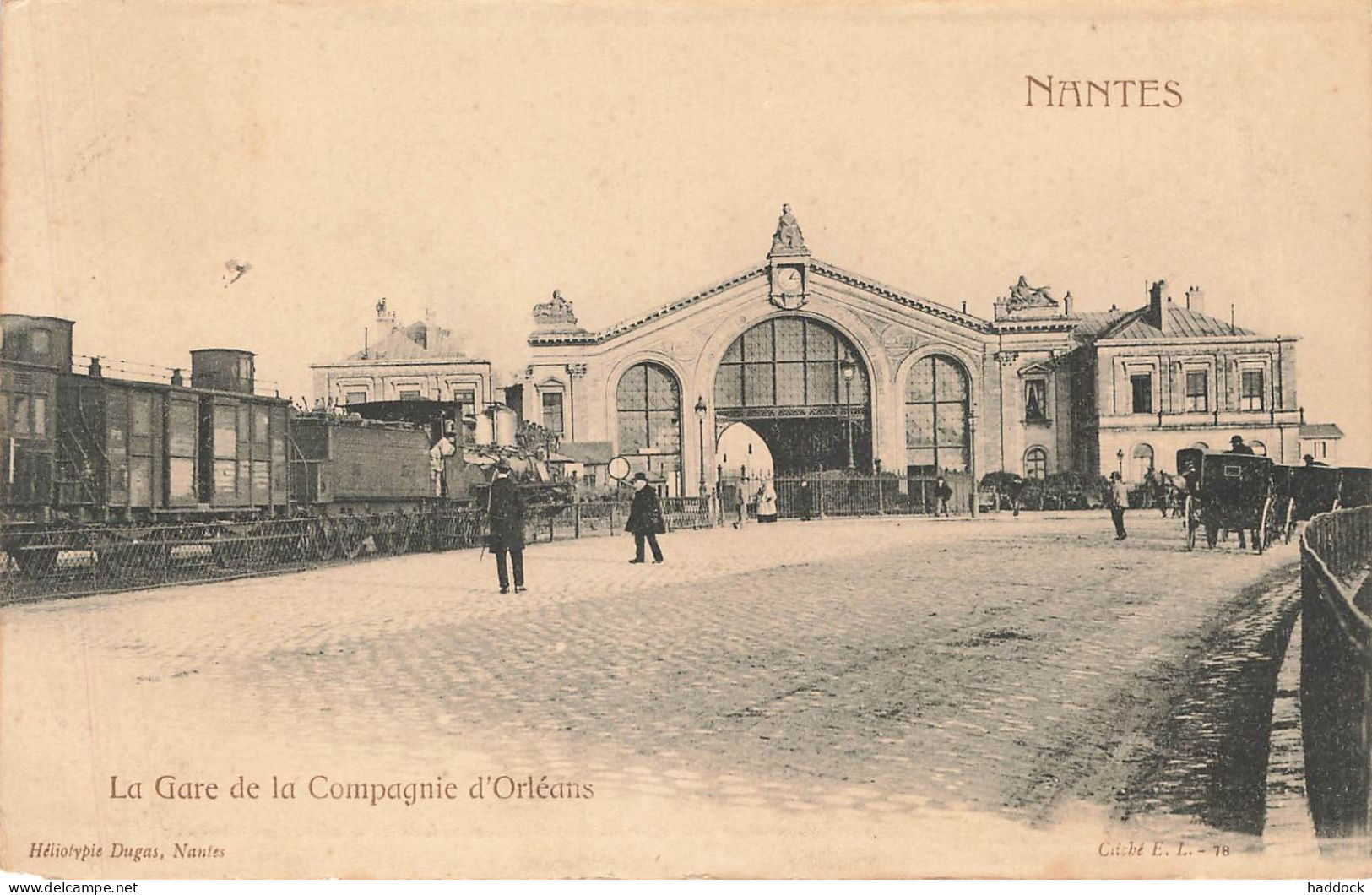 NANTES : LA GARE DE LA COMPAGNIE D'ORLEANS - Nantes