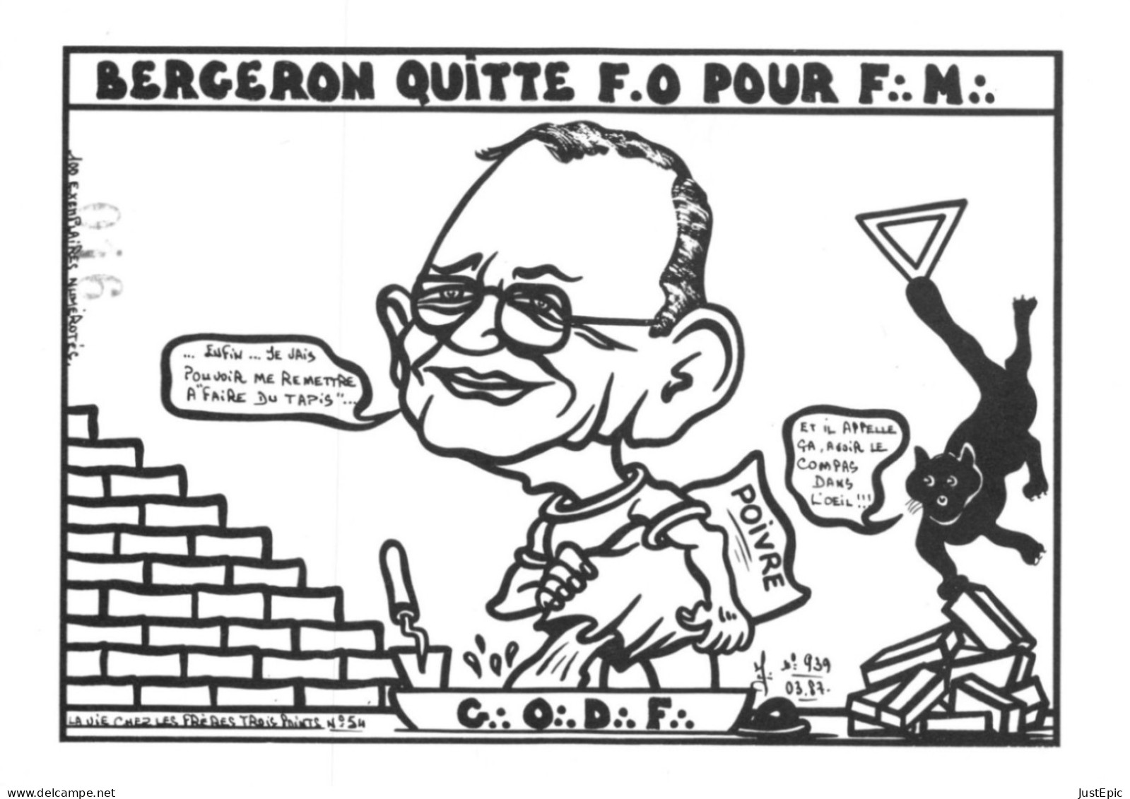 "BERGERON QUITTE F.O POUR F. M.." - LARDIE Jihel Tirage 100 Ex. Caricature Politique Franc-maçonnerie # Syndicats Cpm - Syndicats