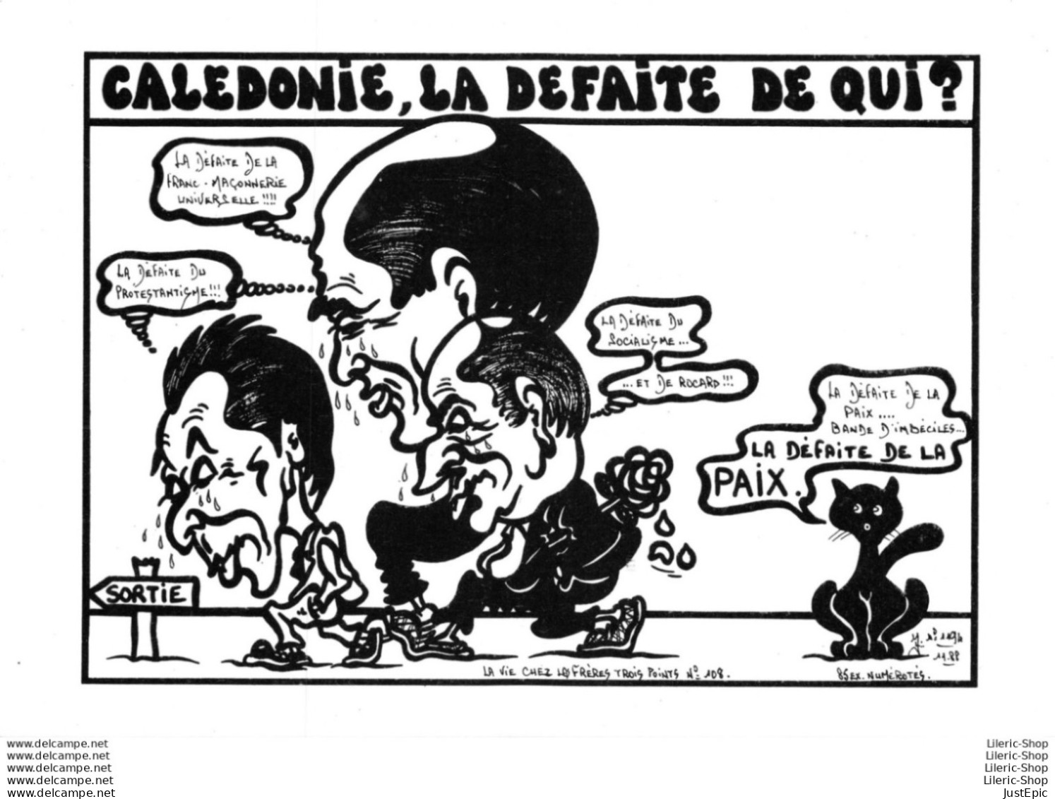 "CALEDONIE, LA DEFAITE DE QUI?" LARDIE Jihel Tirage 85 Ex. Caricature Michel Rocard Jacques Lafleur Franc-maçonnerie Cpm - Nueva Caledonia