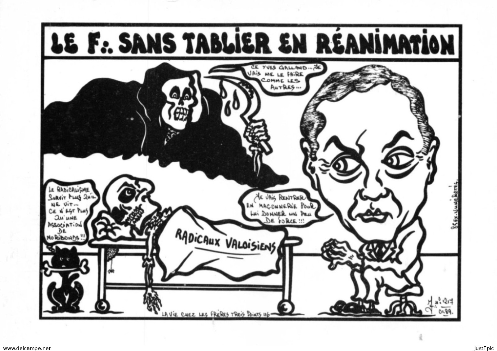 "LE F. SANS TABLIER EN RÉANIMATION" - LARDIE Jihel Tirage 85 Ex. Caricature Politique Yves Galland Franc-maçonnerie Cpm - Satirical