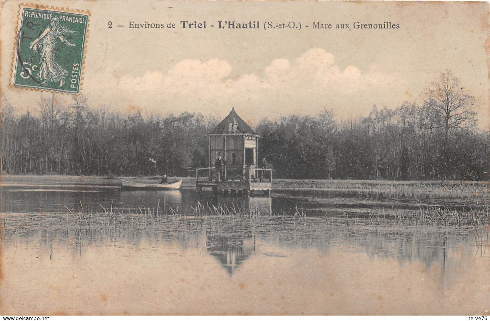 Environs De TRIEL - L'HAUTIL - Mare Aux Grenouilles - Triel Sur Seine