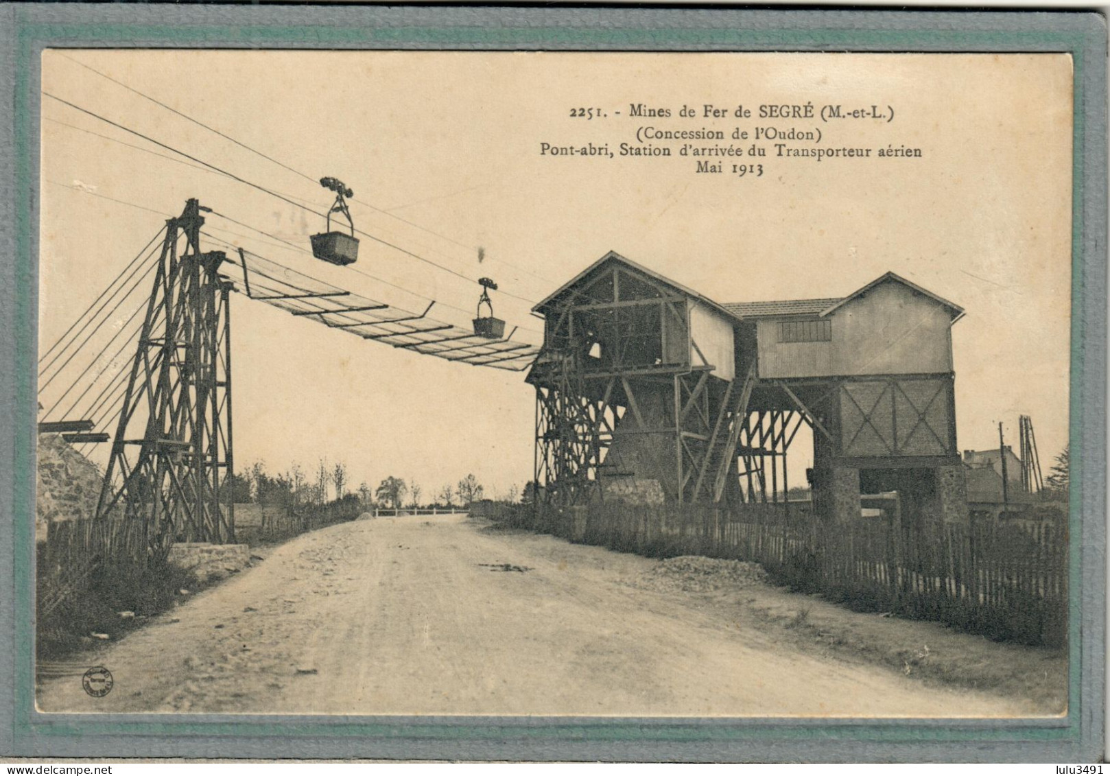 CPA  (49) SEGRé - Mots Clés: Chevalement, Fer, Minerais, Mines, Pont-abri, Transporteur Aérien - 1913 - Segre