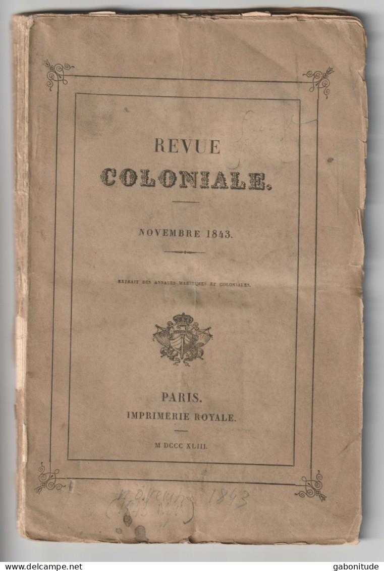 Revue Coloniale Novembre 1843. Batavia En 1843 - Tremblement De Terre En Gouadeloupe - Empire Birman - Traite Des Noirs. - Revues Anciennes - Avant 1900