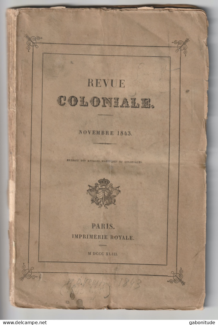 Revue Coloniale Novembre 1943. Batavia En 1843 - Tremblement De Terre En Gouadeloupe - Empire Birman - Traite Des Noirs. - Tijdschriften - Voor 1900