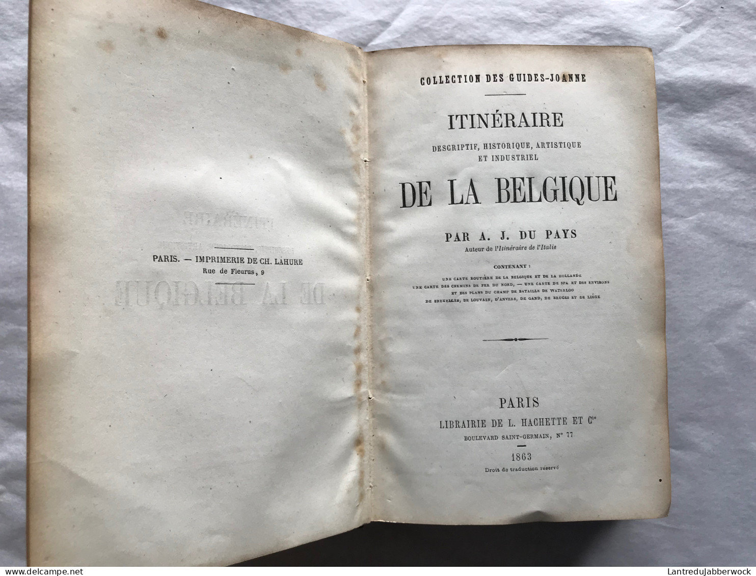 DU PAYS Itinéraire descriptif historique artistique et industriel de la Belgique Guide Joanne 1863 Chemin de fer + CARTE