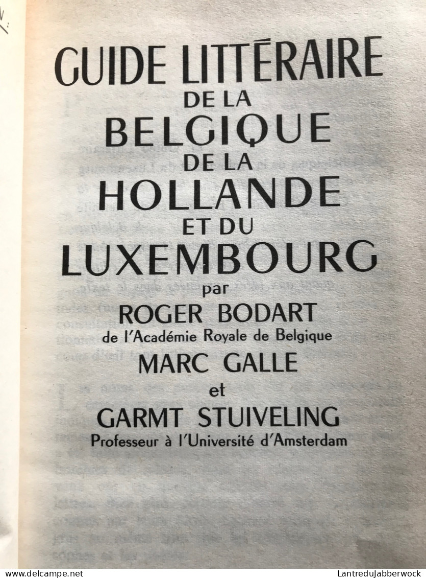 GUIDE LITTERAIRE DE LA BELGIQUE DE LA HOLLANDE ET DU LUXEMBOURG Régionalisme Editions Hachette 1972 - CGER - België
