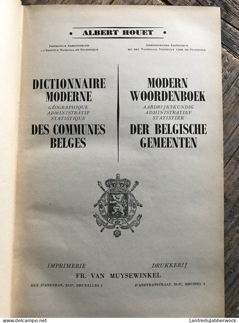 A HOUET Dictionnaire Moderne Des Communes Belges Modern Woordenboek Der Belgische Gemeeten Régionalisme VAN MUYSEWINKEL - Belgique
