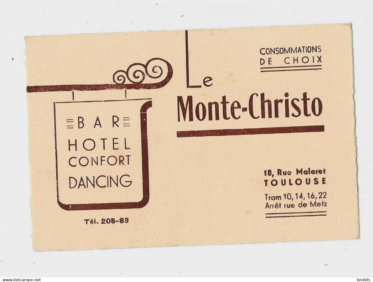 BAR HOTEL CONFORT DANCING Tél  205-83 Le Monte-Christo 18, Rue Malaret TOULOUSE Tram 10,14,16,22 - Cartoncini Da Visita