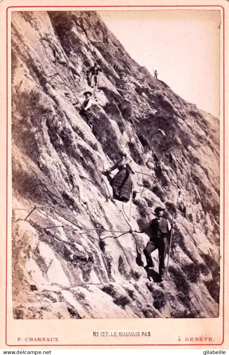  PHOTO - FOTO ALBUMINE-  LE MAUVAIS PAS - (Montenvers ) - Photo F.Charnaux A Geneve  - Alpinisme - Old (before 1900)