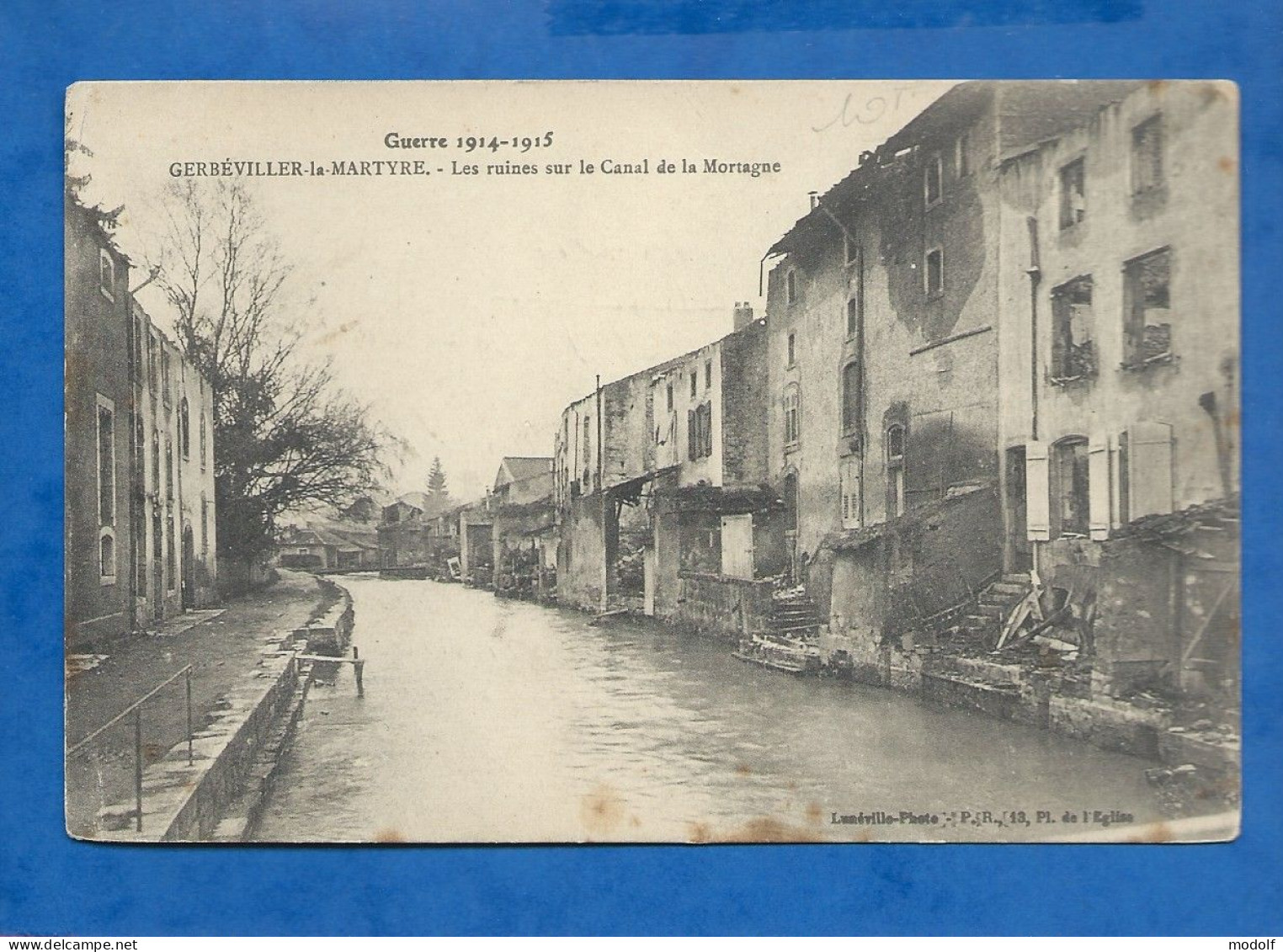 CPA - 54 - Guerre 1914-1915 - Gerbéviller-la-Martyre - Les Ruines Sur Le Canal De La Mortagne - Circulée En 1915 - Gerbeviller