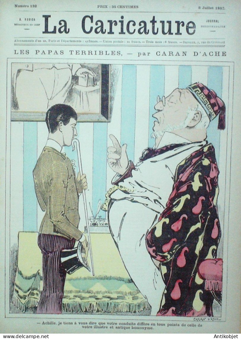 La Caricature 1882 N°132 Papas Terribles Caran D'Ache Délices De Bullier Bach  Trock - Tijdschriften - Voor 1900