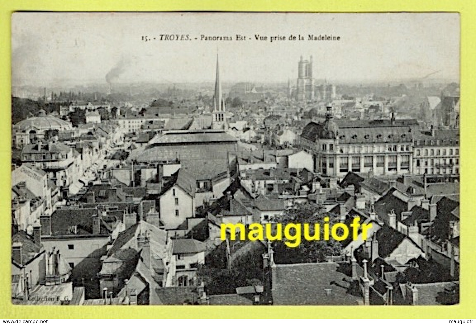 10 AUBE / TROYES / PANORAMA EST  -  VUE PRISE DE LA MADELEINE / 1914 - Troyes